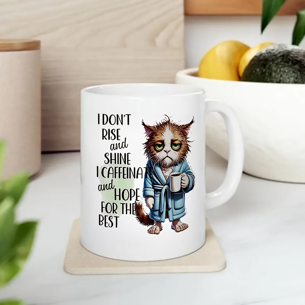 Coffee Tea Quotes - 재미있는 고양이 머그컵, '나는 일어나지 않아요,